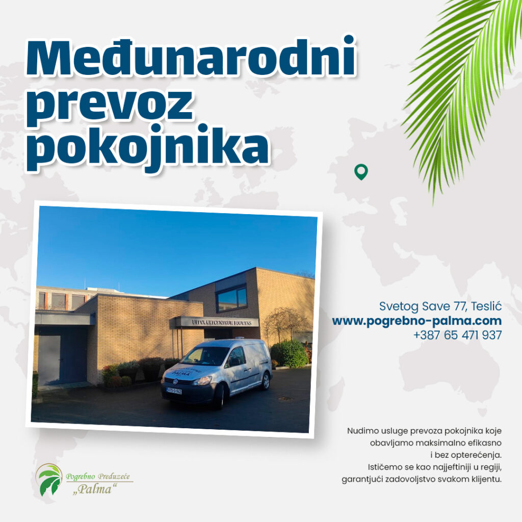 Međunarodni prevoz pokojnika - Dostojanstveno ispraćanje širom Balkana