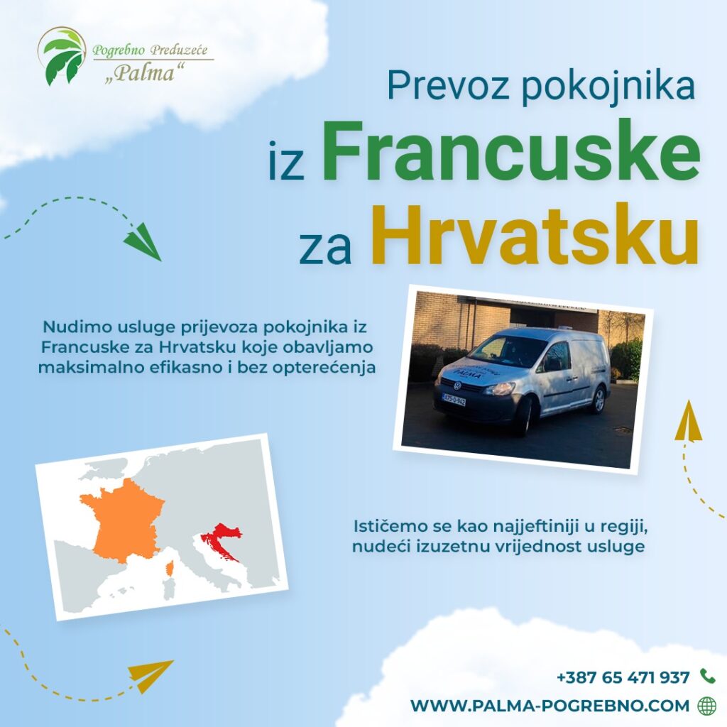Prevoz pokojnika iz Francuske za Hrvatsku - Profesionalne i povoljne usluge